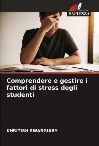 Comprendere e gestire i fattori di stress degli studenti