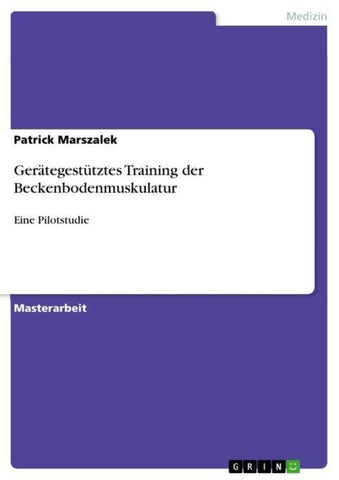 Gerätegestütztes Training der Beckenbodenmuskulatur