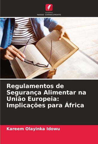 Regulamentos de Segurança Alimentar na União Europeia: Implicações para África