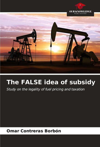 The FALSE idea of subsidy