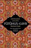Fütuhul Gayb - Alemlerin Kesfi