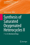Synthesis of Saturated Oxygenated Heterocycles II