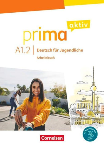 Prima aktiv - Deutsch für Jugendliche - Allgemeine Ausgabe - A1: Band 2