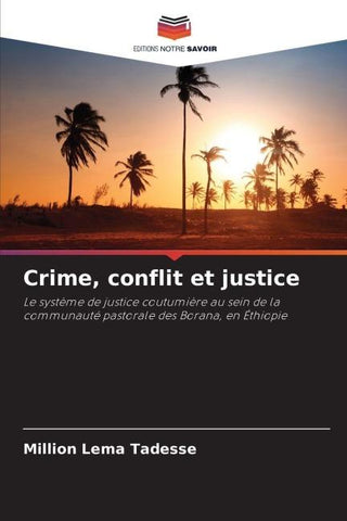 Crime, conflit et justice