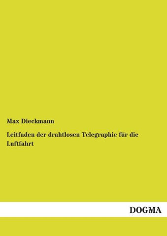 Leitfaden der drahtlosen Telegraphie für die Luftfahrt