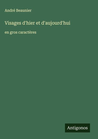 Visages d'hier et d'aujourd'hui