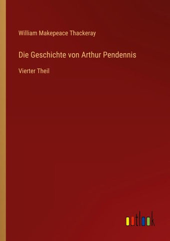 Die Geschichte von Arthur Pendennis