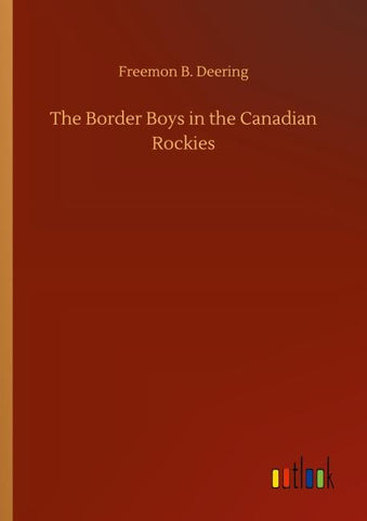 The Border Boys in the Canadian Rockies