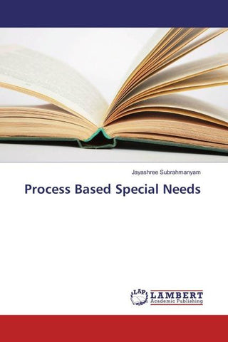Process Based Special Needs
