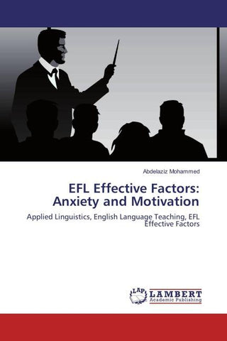 EFL Effective Factors: Anxiety and Motivation