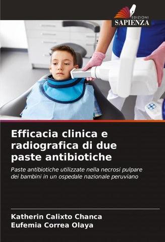 Efficacia clinica e radiografica di due paste antibiotiche
