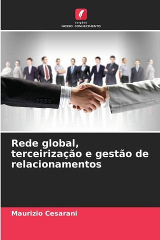 Rede global, terceirização e gestão de relacionamentos