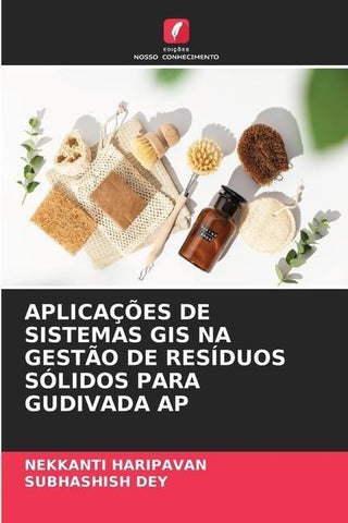 APLICAÇÕES DE SISTEMAS GIS NA GESTÃO DE RESÍDUOS SÓLIDOS PARA GUDIVADA AP