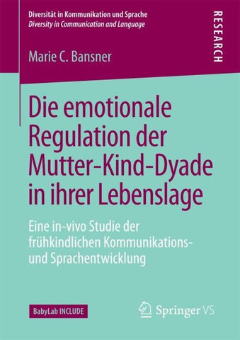 Die emotionale Regulation der Mutter-Kind-Dyade in ihrer Lebenslage