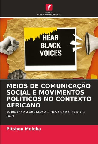MEIOS DE COMUNICAÇÃO SOCIAL E MOVIMENTOS POLÍTICOS NO CONTEXTO AFRICANO