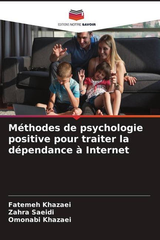 Méthodes de psychologie positive pour traiter la dépendance à Internet