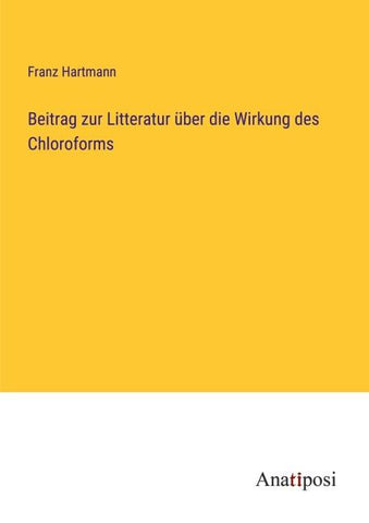 Beitrag zur Litteratur über die Wirkung des Chloroforms