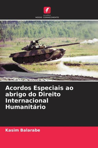 Acordos Especiais ao abrigo do Direito Internacional Humanitário