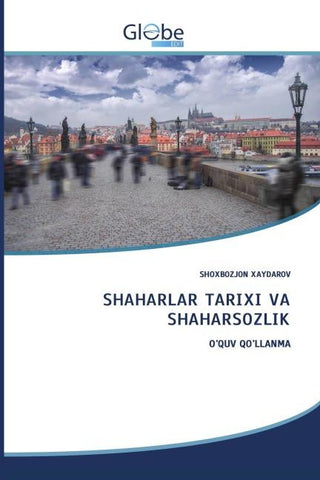 SHAHARLAR TARIXI VA SHAHARSOZLIK