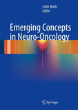 Emerging Concepts in Neuro-Oncology