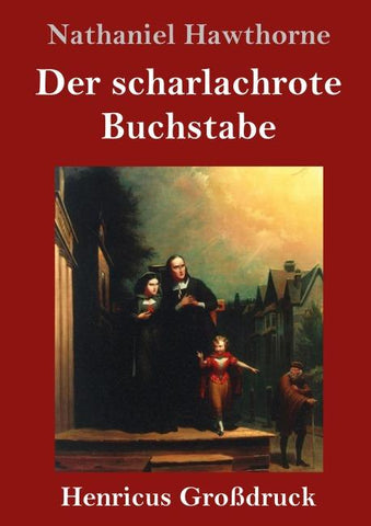Der scharlachrote Buchstabe (Großdruck)