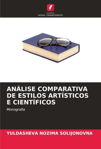 ANÁLISE COMPARATIVA DE ESTILOS ARTÍSTICOS E CIENTÍFICOS