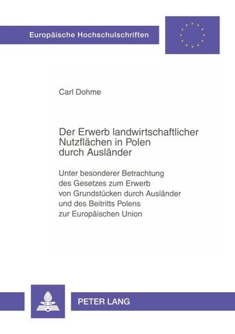 Der Erwerb landwirtschaftlicher Nutzflaechen in Polen durch Auslaender