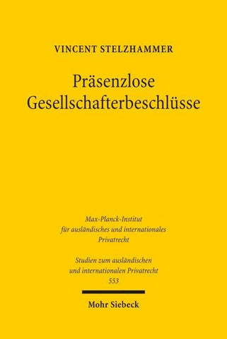 Präsenzlose Gesellschafterbeschlüsse