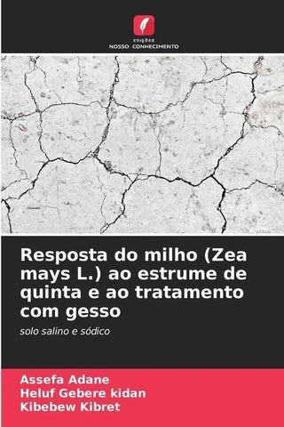 Resposta do milho (Zea mays L.) ao estrume de quinta e ao tratamento com gesso