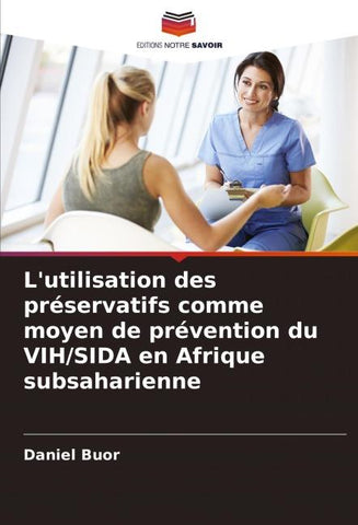 L'utilisation des préservatifs comme moyen de prévention du VIH/SIDA en Afrique subsaharienne