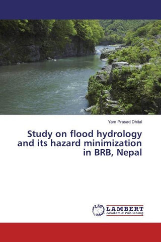 Study on flood hydrology and its hazard minimization in BRB, Nepal