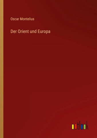 Der Orient und Europa