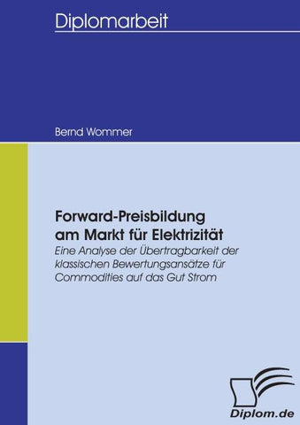Forward-Preisbildung am Markt für Elektrizität