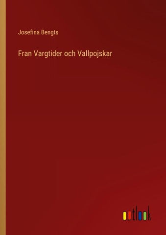 Fran Vargtider och Vallpojskar
