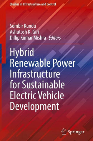 Hybrid Renewable Power Infrastructure for Sustainable Electric Vehicle Development