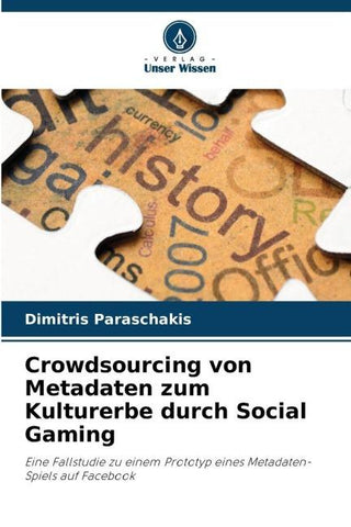 Crowdsourcing von Metadaten zum Kulturerbe durch Social Gaming