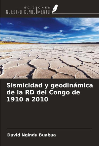 Sismicidad y geodinámica de la RD del Congo de 1910 a 2010
