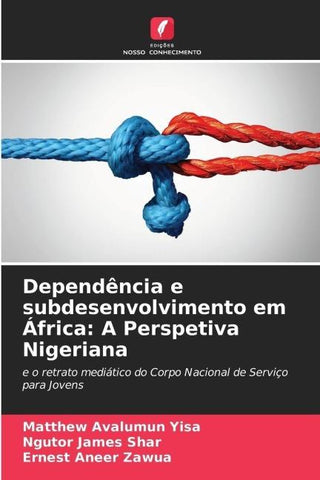 Dependência e subdesenvolvimento em África: A Perspetiva Nigeriana