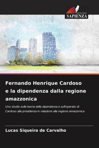 Fernando Henrique Cardoso e la dipendenza dalla regione amazzonica