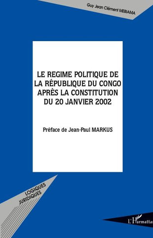Le régime politique de la République du Congo après la Constitution du 20 janvier 2002