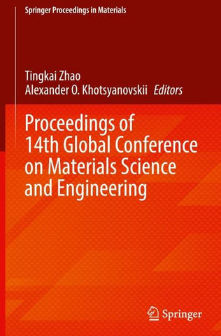 Proceedings of 14th Global Conference on Materials Science and Engineering
