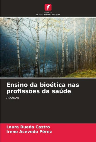 Ensino da bioética nas profissões da saúde