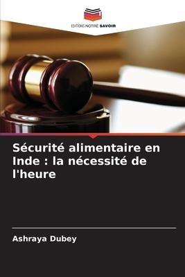 Sécurité alimentaire en Inde : la nécessité de l'heure