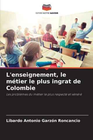 L'enseignement, le métier le plus ingrat de Colombie