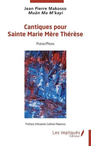 Cantiques pour Sainte Marie Mère Thérèse