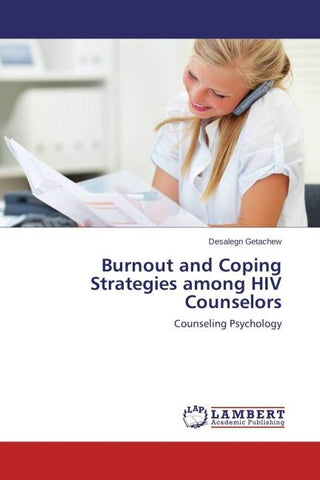 Burnout and Coping Strategies among HIV Counselors