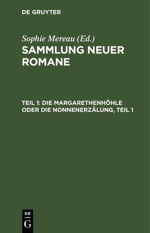 Die Margarethenhöhle oder die Nonnenerzälung, Teil 1
