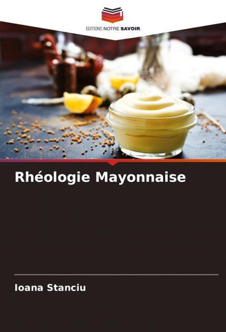 Rhéologie Mayonnaise