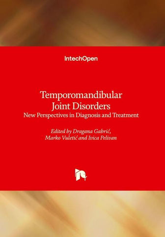 Temporomandibular Joint Disorders - New Perspectives in Diagnosis and Treatment