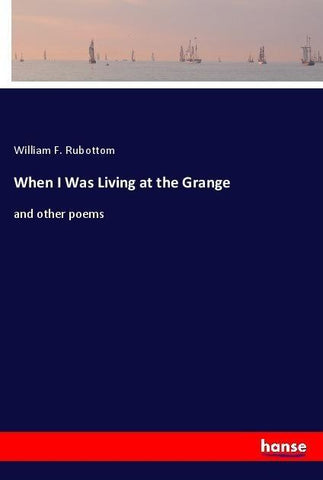 When I Was Living at the Grange